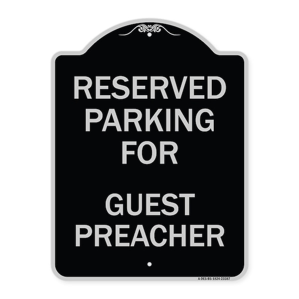 Signmission Parking Reserved for Guest Preacher Heavy-Gauge Aluminum Sign, 24" x 18", BS-1824-23387 A-DES-BS-1824-23387 - main